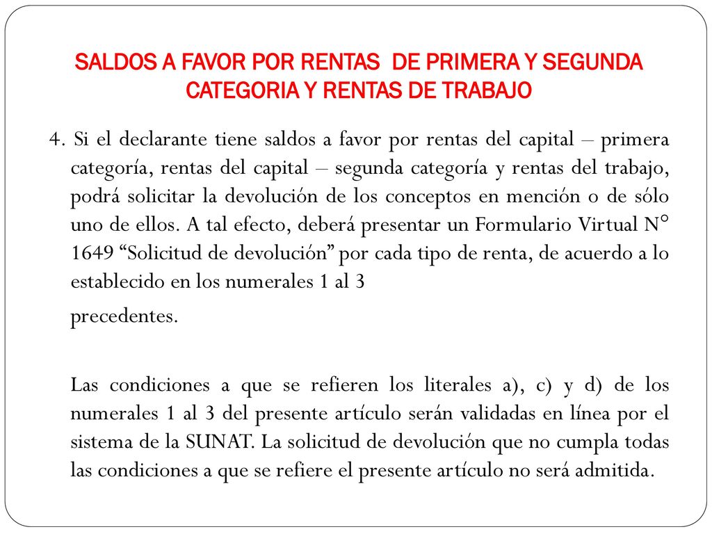 SALDOS A FAVOR POR RENTAS DE PRIMERA Y SEGUNDA CATEGORIA Y RENTAS DE TRABAJO