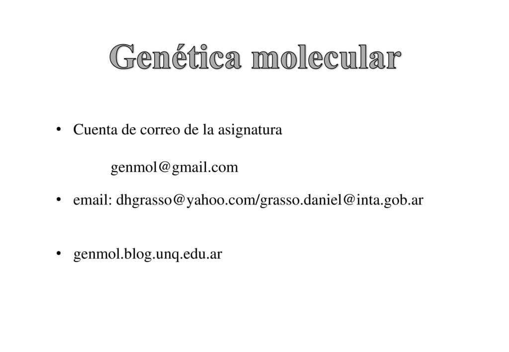 Genética molecular Cuenta de correo de la asignatura