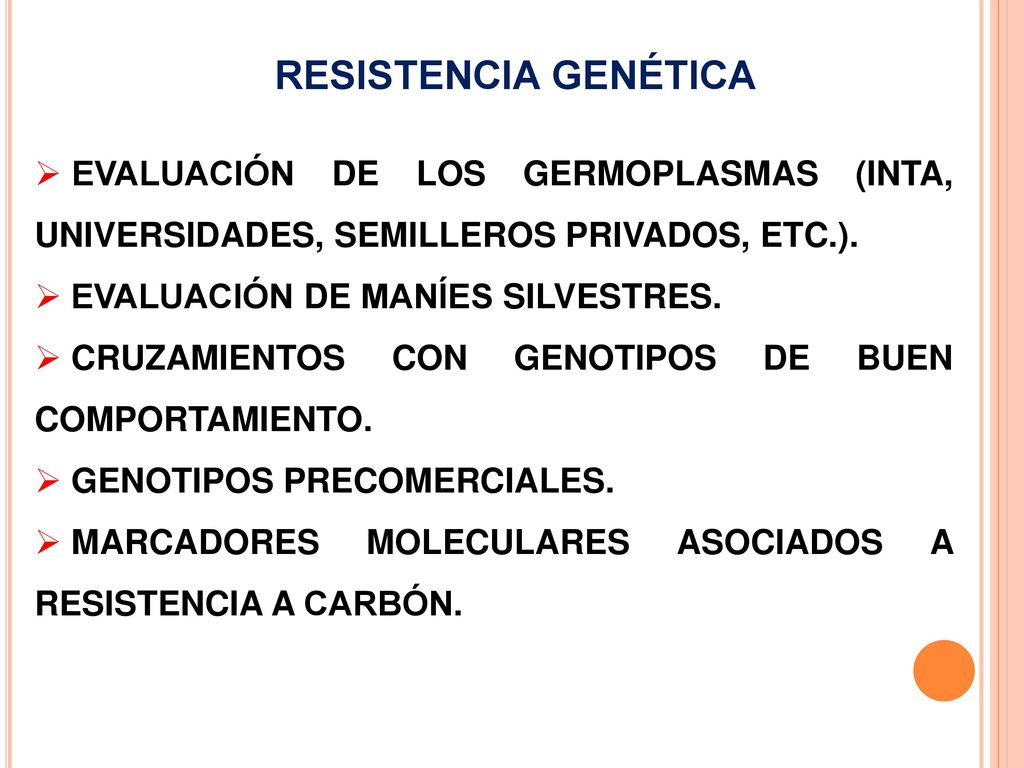 RESISTENCIA GENÉTICA EVALUACIÓN DE LOS GERMOPLASMAS (INTA, UNIVERSIDADES, SEMILLEROS PRIVADOS, ETC.).
