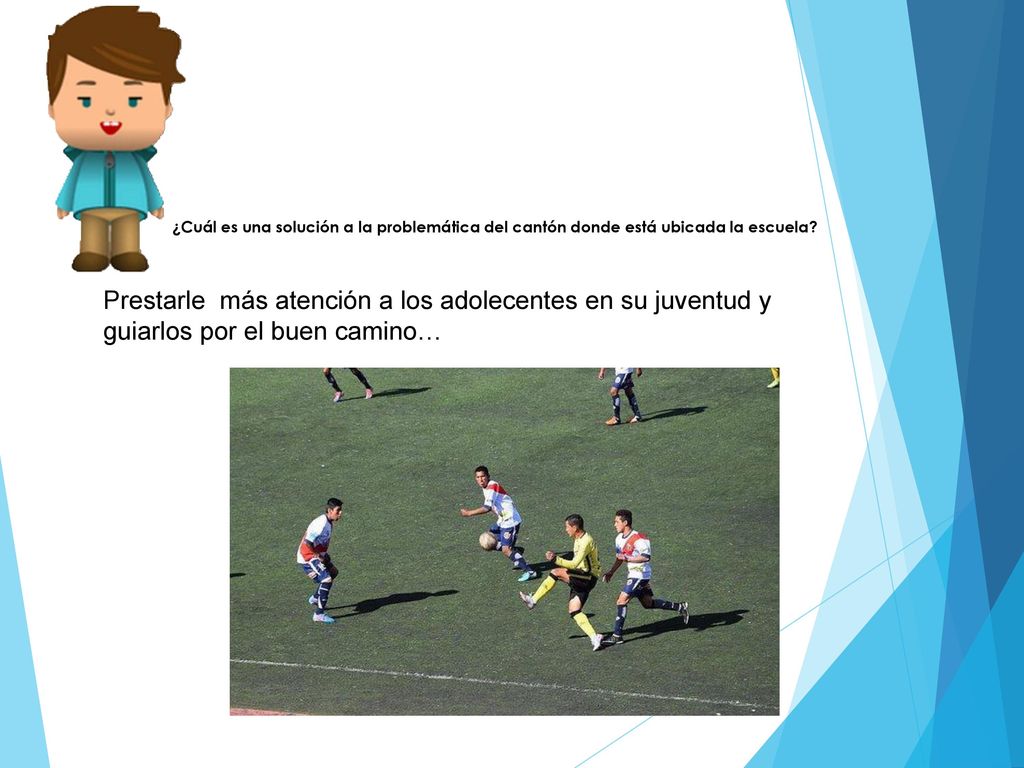 ¿Cuál es una solución a la problemática del cantón donde está ubicada la escuela