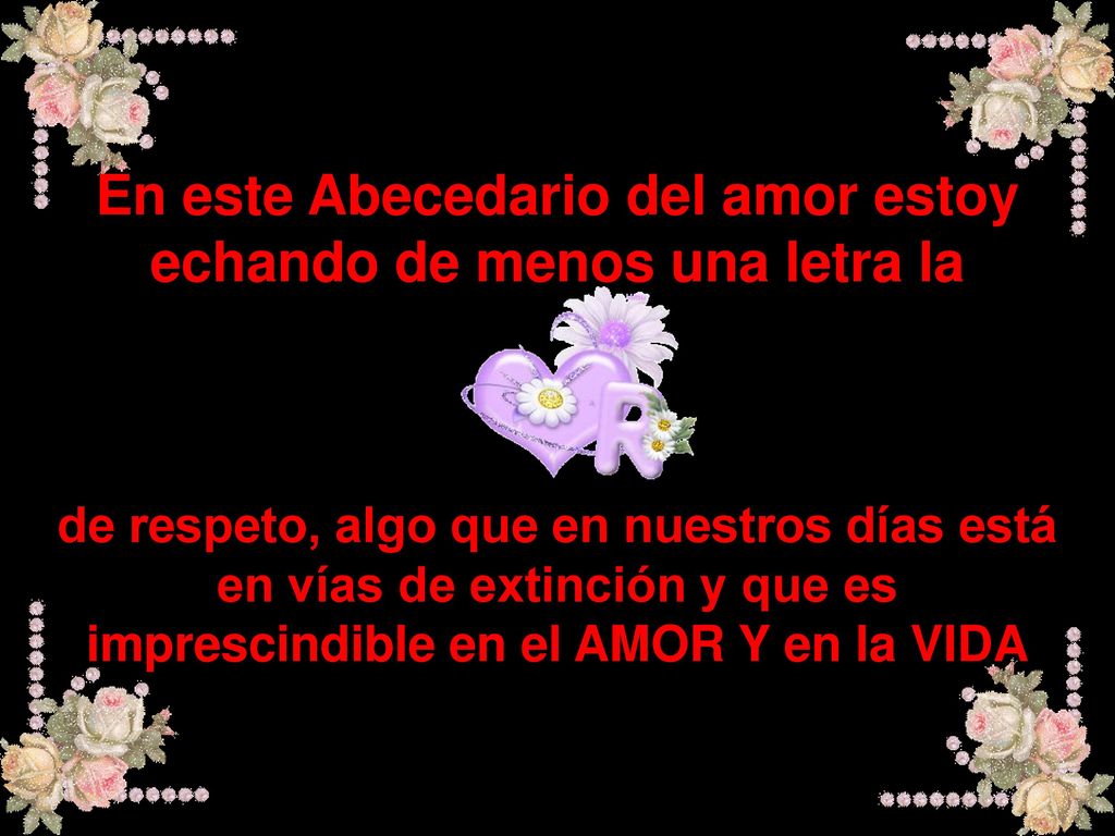 En este Abecedario del amor estoy echando de menos una letra la