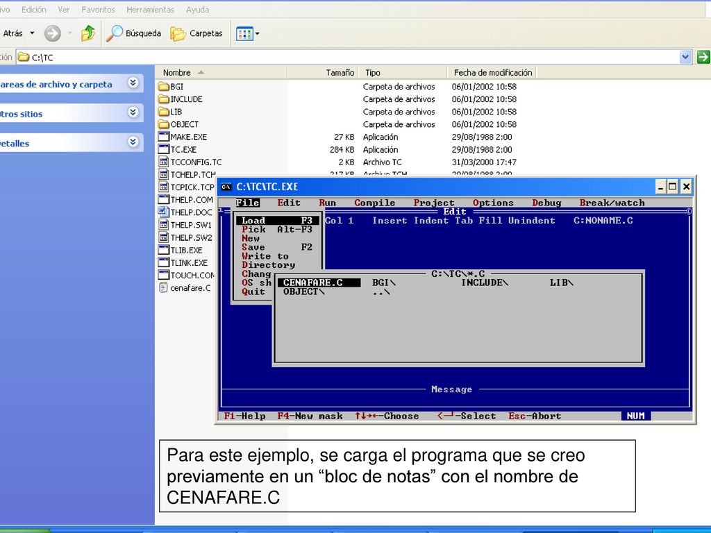 Para este ejemplo, se carga el programa que se creo previamente en un bloc de notas con el nombre de CENAFARE.C