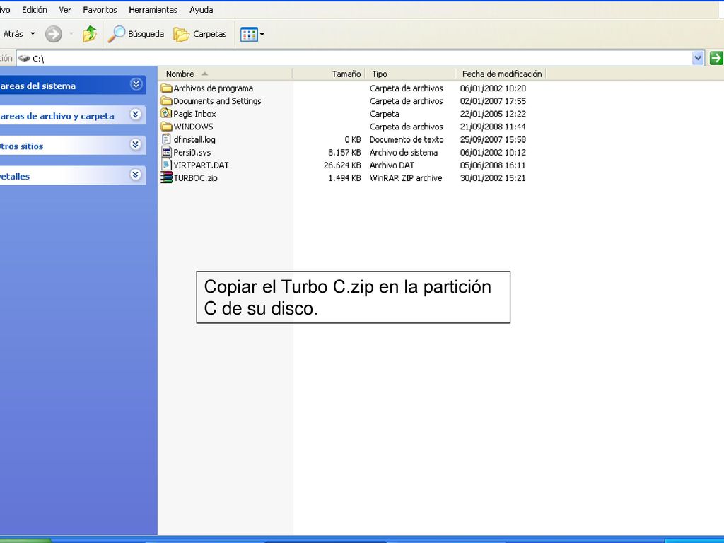 Copiar el Turbo C.zip en la partición C de su disco.