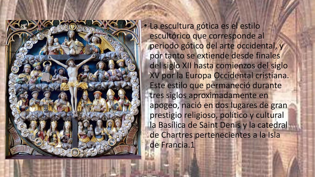 La escultura gótica es el estilo escultórico que corresponde al periodo gótico del arte occidental, y por tanto se extiende desde finales del siglo XII hasta comienzos del siglo XV por la Europa Occidental cristiana.