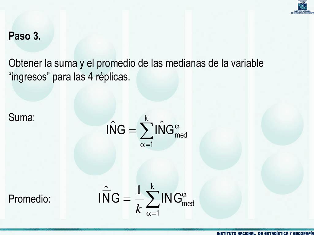 Paso 3. Obtener la suma y el promedio de las medianas de la variable ingresos para las 4 réplicas.