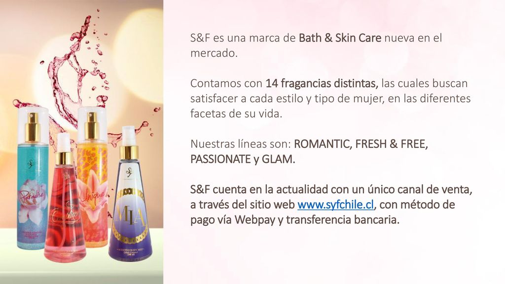 S&F es una marca de Bath & Skin Care nueva en el mercado.