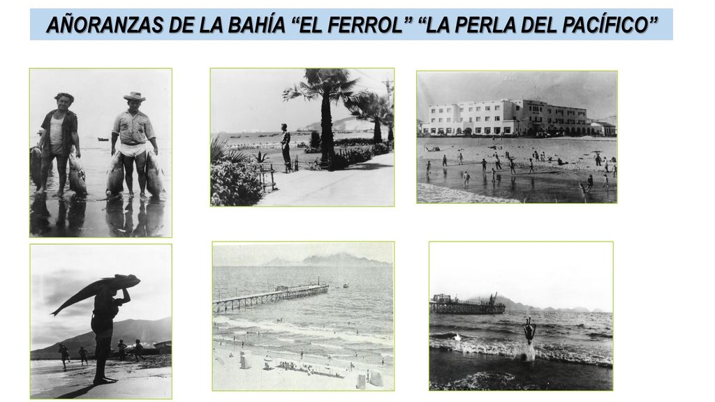 AÑORANZAS DE LA BAHÍA EL FERROL LA PERLA DEL PACÍFICO