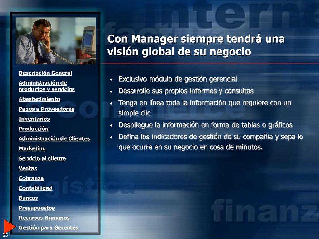 Con Manager siempre tendrá una visión global de su negocio