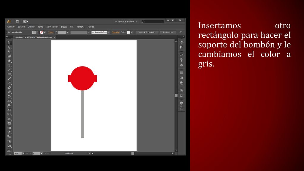 Insertamos otro rectángulo para hacer el soporte del bombón y le cambiamos el color a gris.