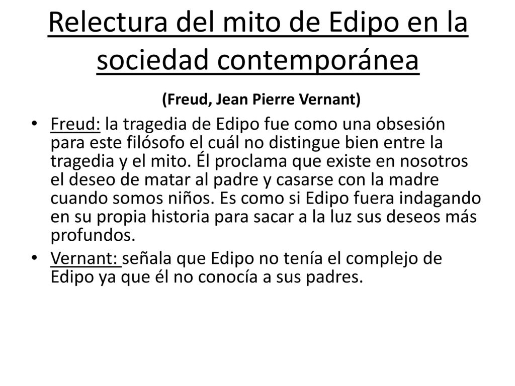 Relectura del mito de Edipo en la sociedad contemporánea (Freud, Jean Pierre Vernant)