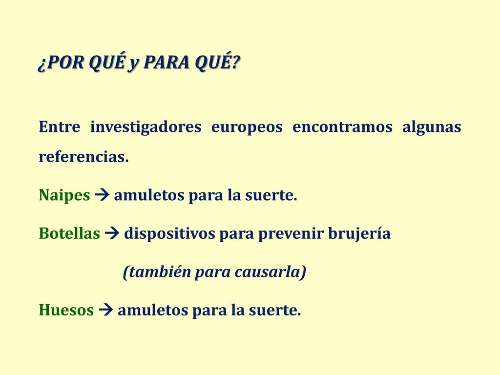 ¿POR QUÉ y PARA QUÉ Entre investigadores europeos encontramos algunas referencias. Naipes  amuletos para la suerte.