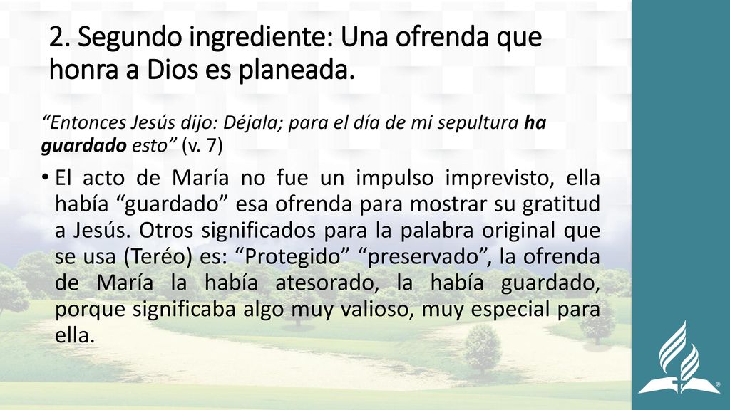 2. Segundo ingrediente: Una ofrenda que honra a Dios es planeada.