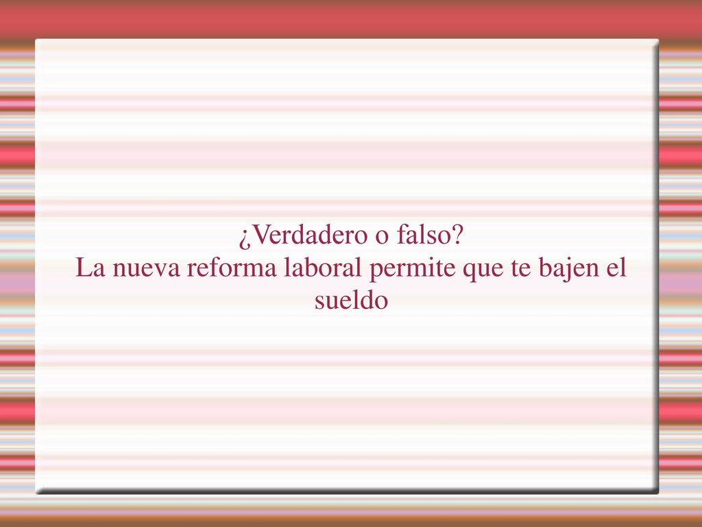 La nueva reforma laboral permite que te bajen el sueldo