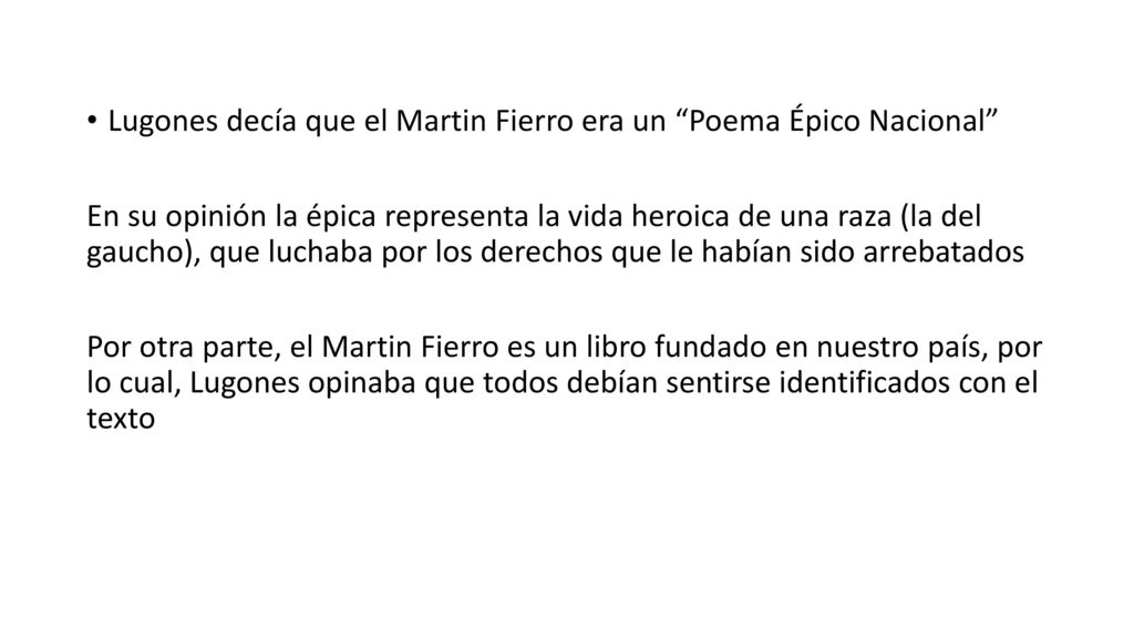 Lugones decía que el Martin Fierro era un Poema Épico Nacional