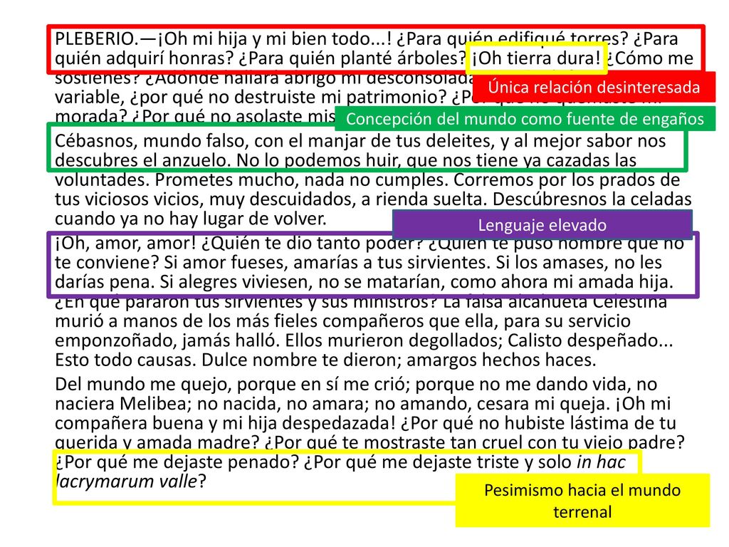 PLEBERIO. —¡Oh mi hija y mi bien todo. ¿Para quién edifiqué torres