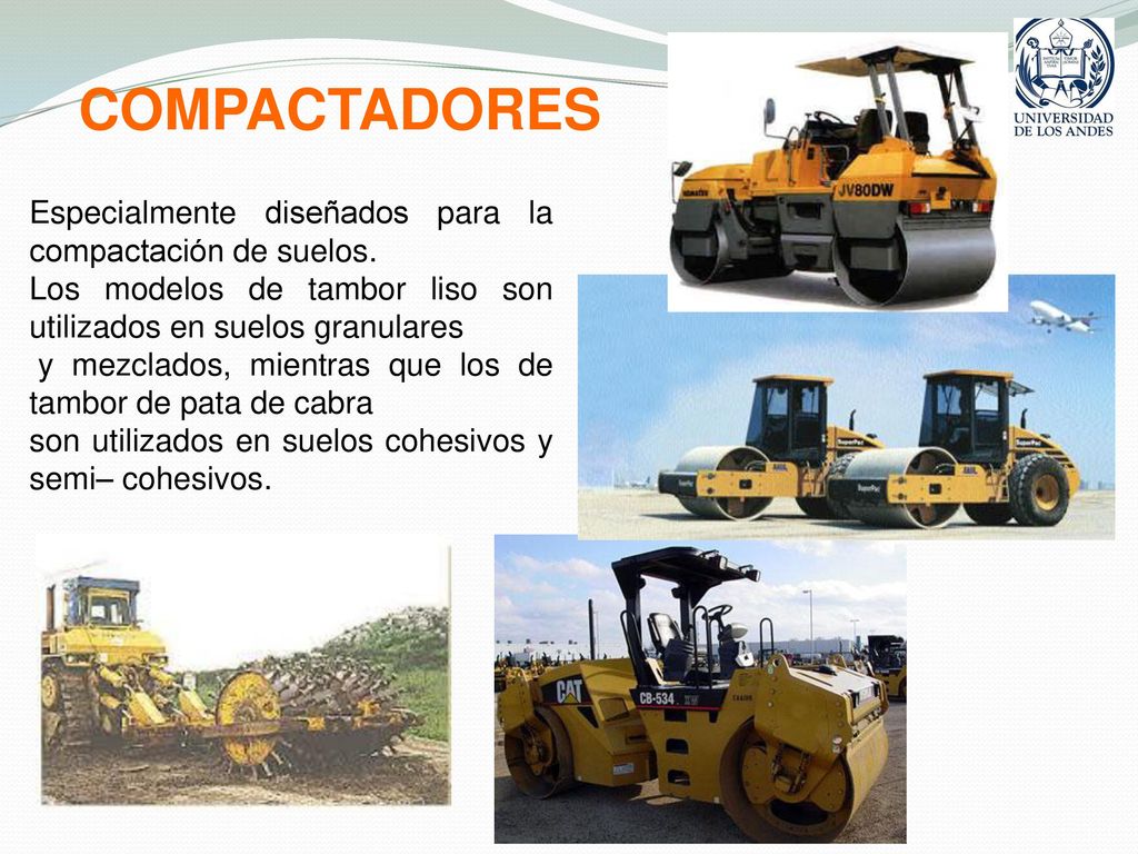 COMPACTADORES Especialmente diseñados para la compactación de suelos.