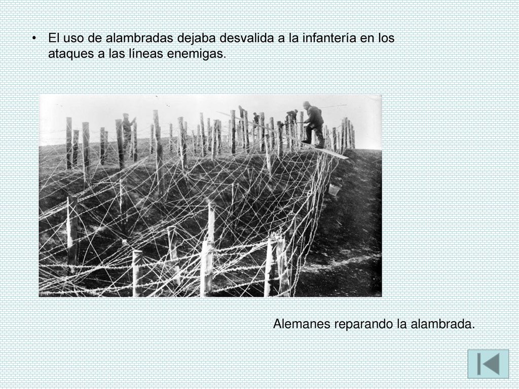 El uso de alambradas dejaba desvalida a la infantería en los ataques a las líneas enemigas.