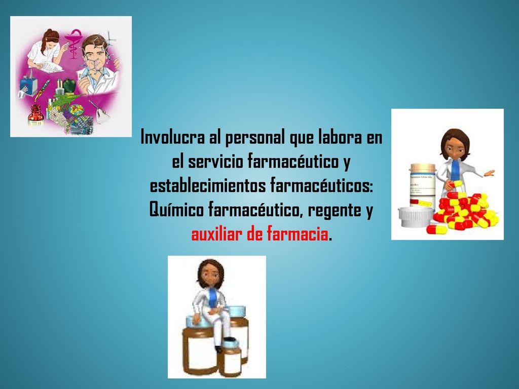 Involucra al personal que labora en el servicio farmacéutico y