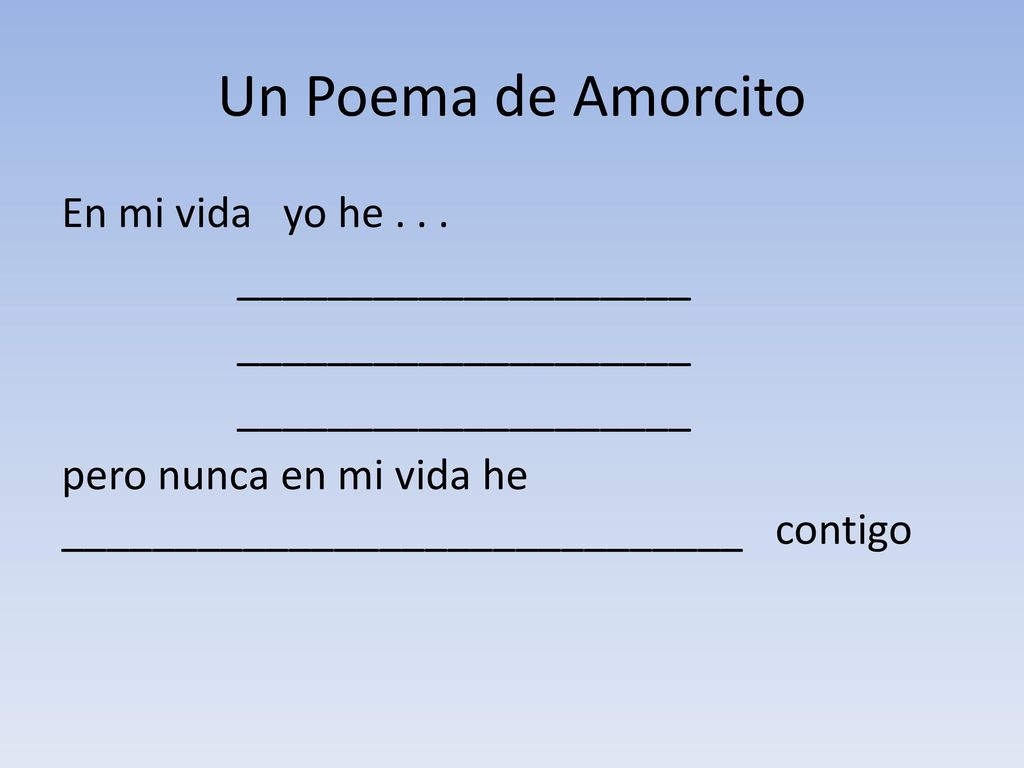Un Poema de Amorcito En mi vida yo he .
