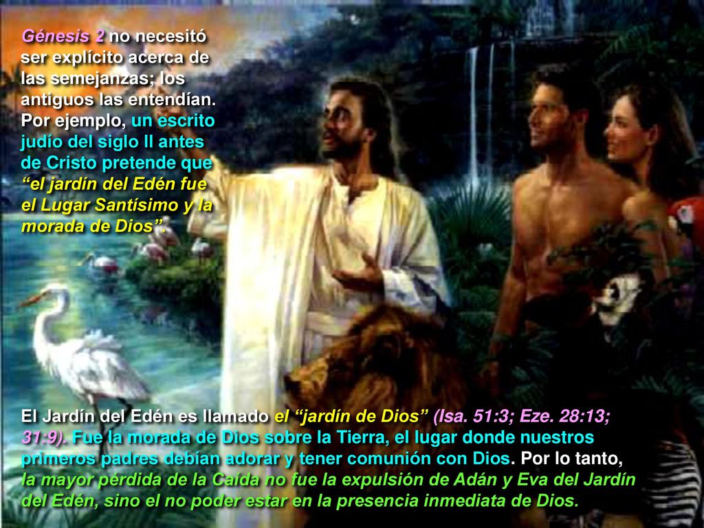 Génesis 2 no necesitó ser explícito acerca de. las semejanzas; los. antiguos las entendían. Por ejemplo, un escrito.