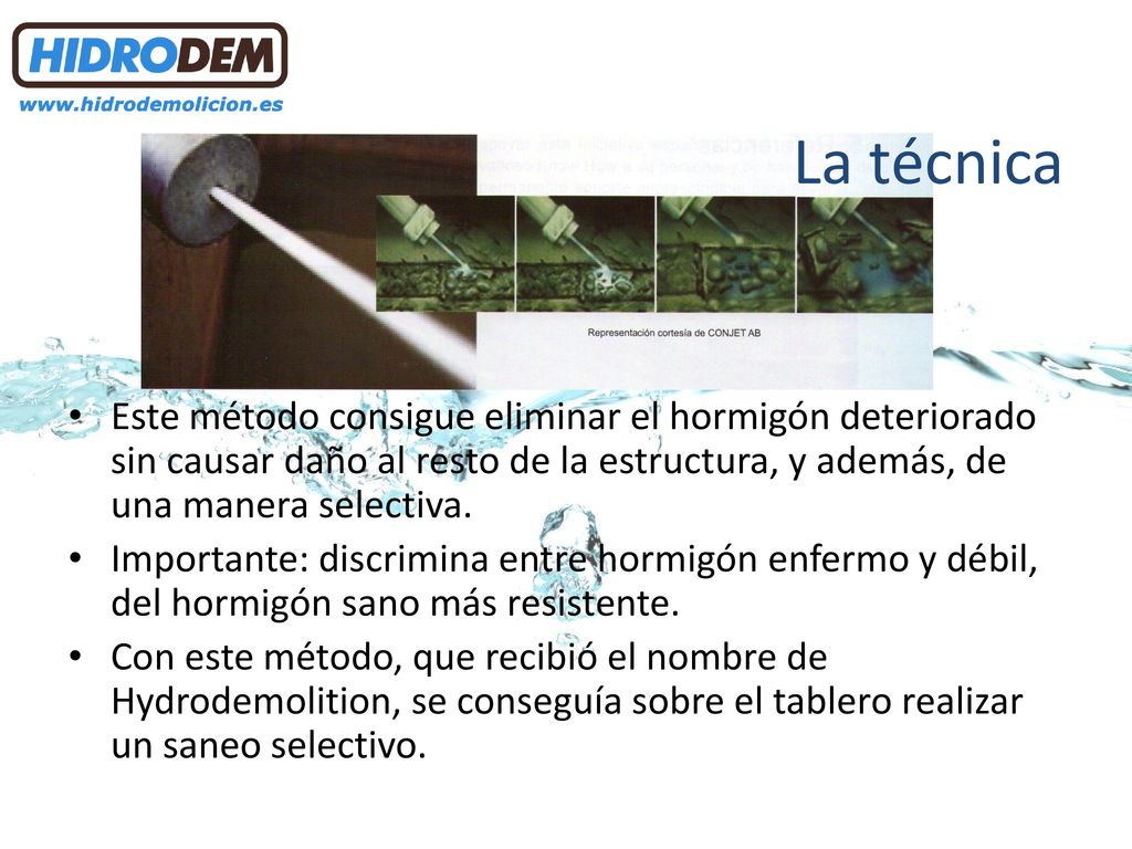 La técnica Este método consigue eliminar el hormigón deteriorado sin causar daño al resto de la estructura, y además, de una manera selectiva.