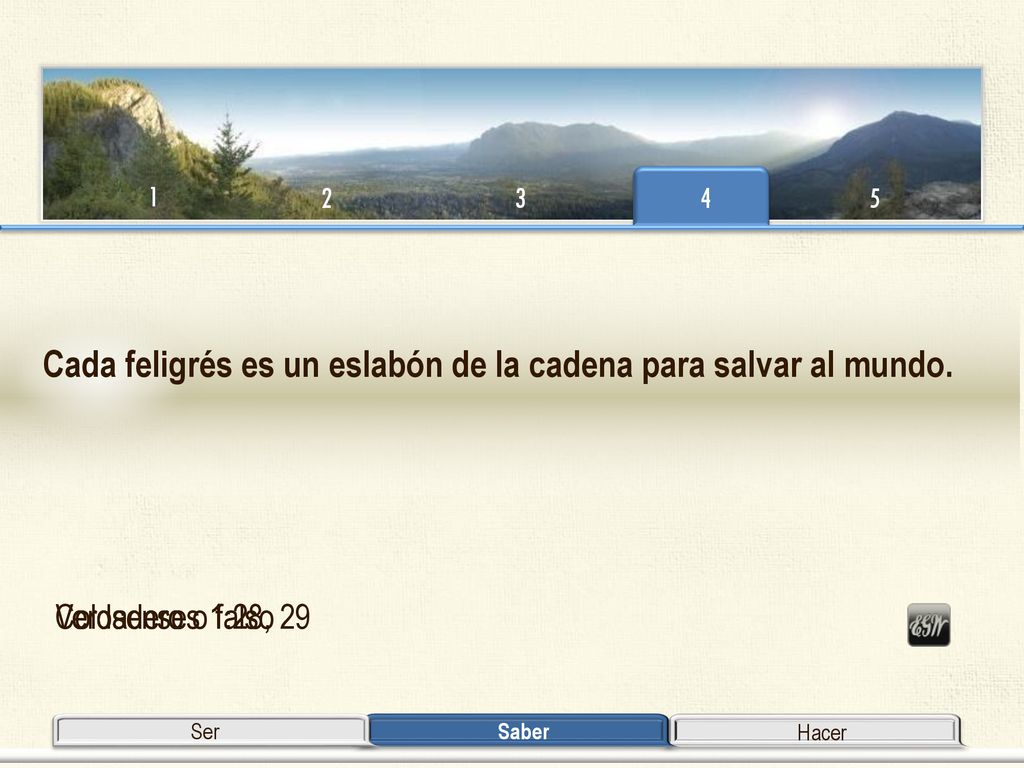 Cada feligrés es un eslabón de la cadena para salvar al mundo.