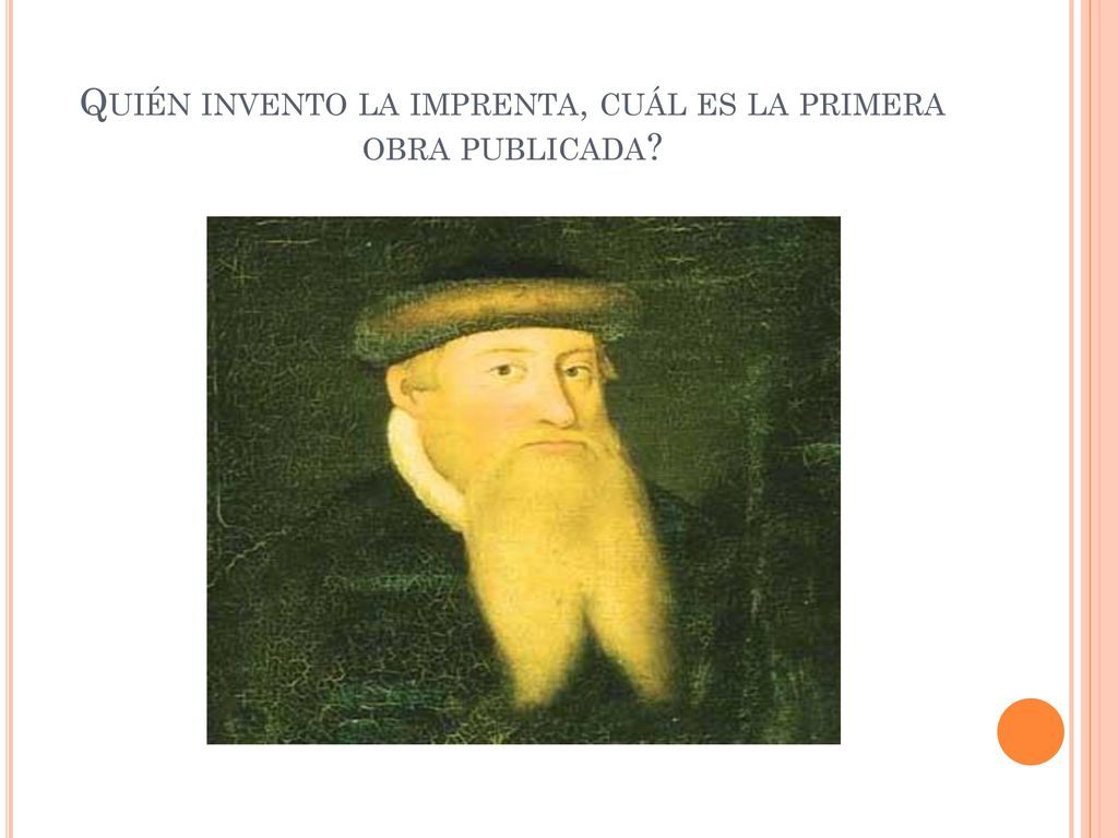 Quién invento la imprenta, cuál es la primera obra publicada