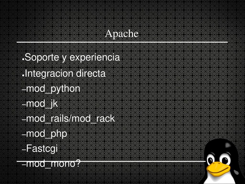 Apache Soporte y experiencia Integracion directa mod_python mod_jk