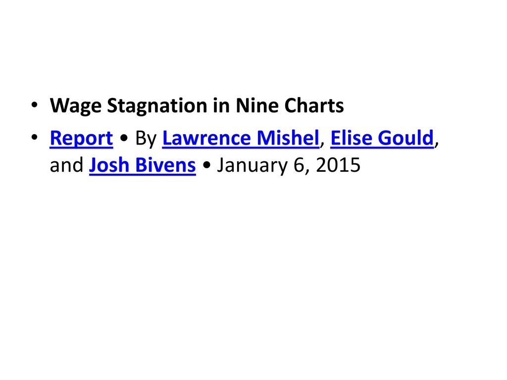 Wage Stagnation in Nine Charts