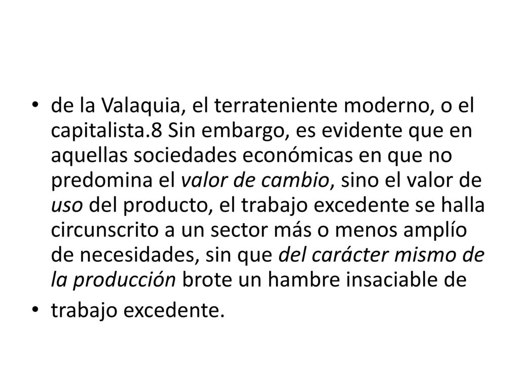 de la Valaquia, el terrateniente moderno, o el capitalista