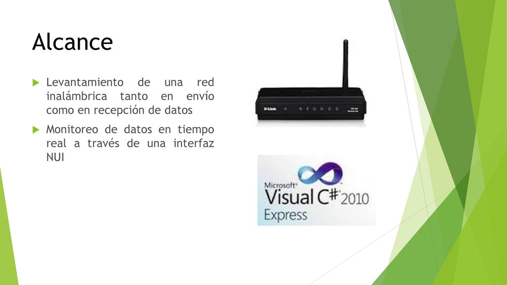 Alcance Levantamiento de una red inalámbrica tanto en envío como en recepción de datos.