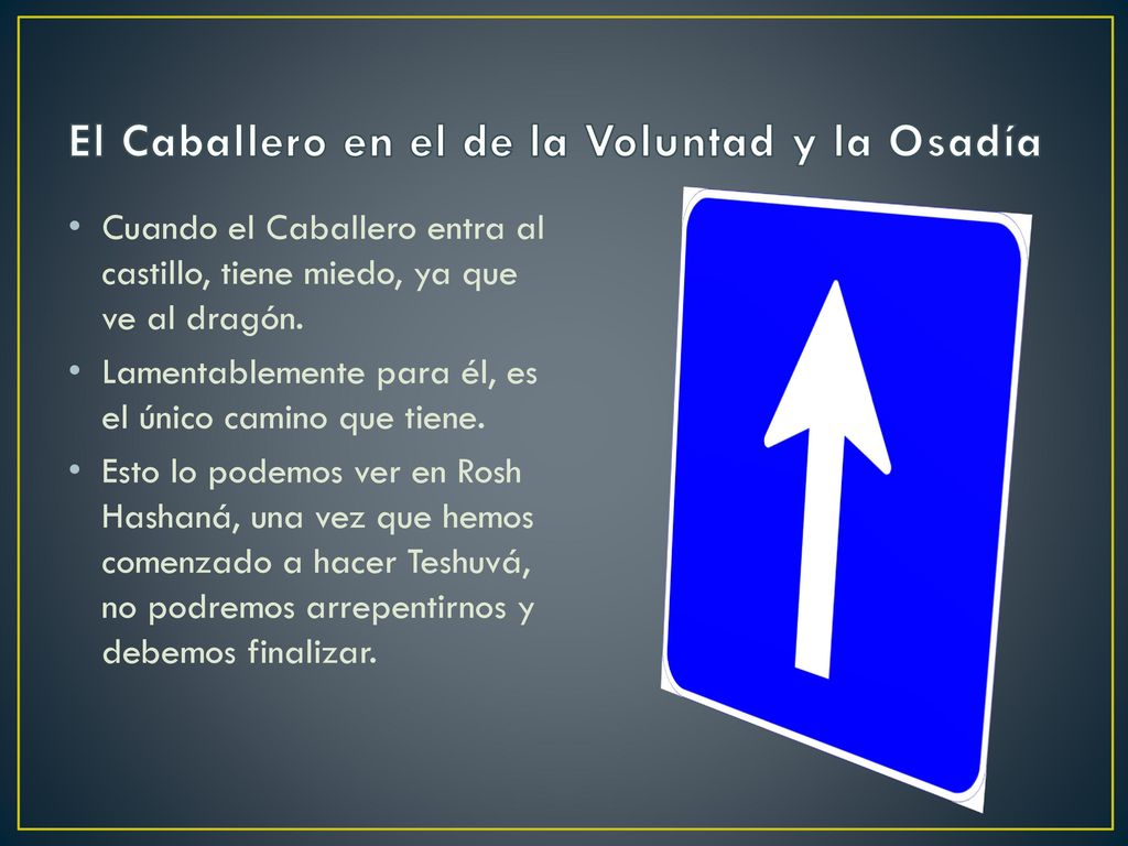 El Caballero en el de la Voluntad y la Osadía