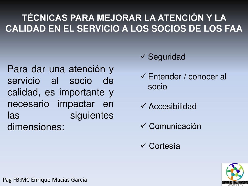 TÉCNICAS PARA MEJORAR LA ATENCIÓN Y LA CALIDAD EN EL SERVICIO A LOS SOCIOS DE LOS FAA
