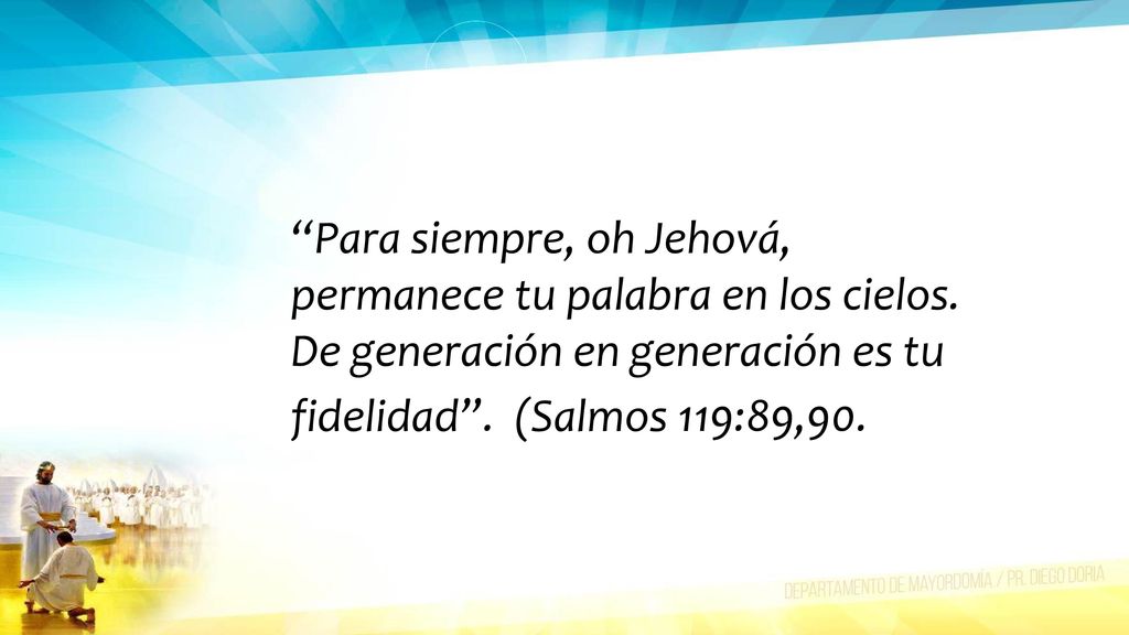 Para siempre, oh Jehová, permanece tu palabra en los cielos