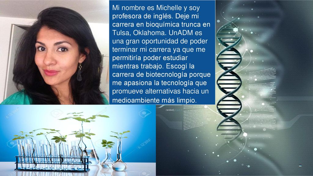 Mi nombre es Michelle y soy profesora de inglés