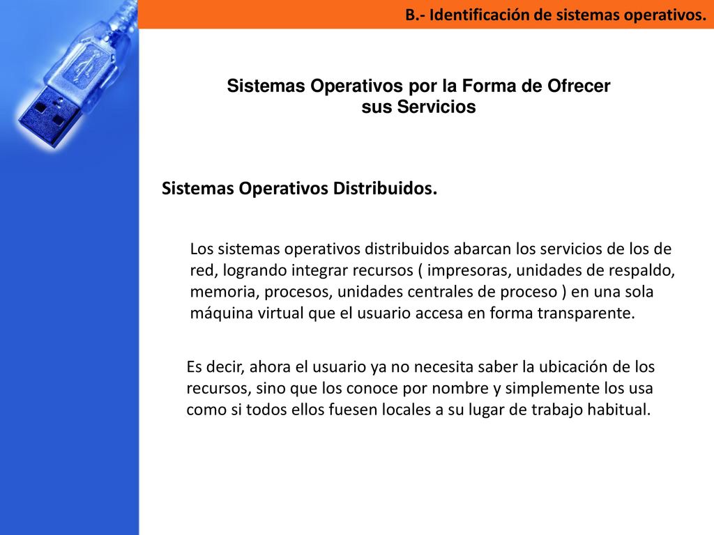 Sistemas Operativos por la Forma de Ofrecer sus Servicios
