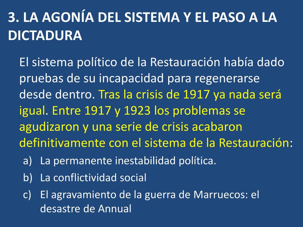 3. LA AGONÍA DEL SISTEMA Y EL PASO A LA DICTADURA