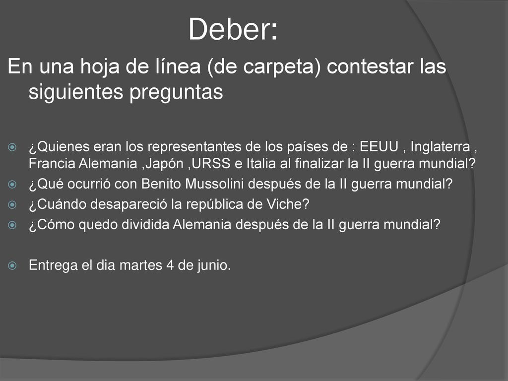 Deber: En una hoja de línea (de carpeta) contestar las siguientes preguntas.