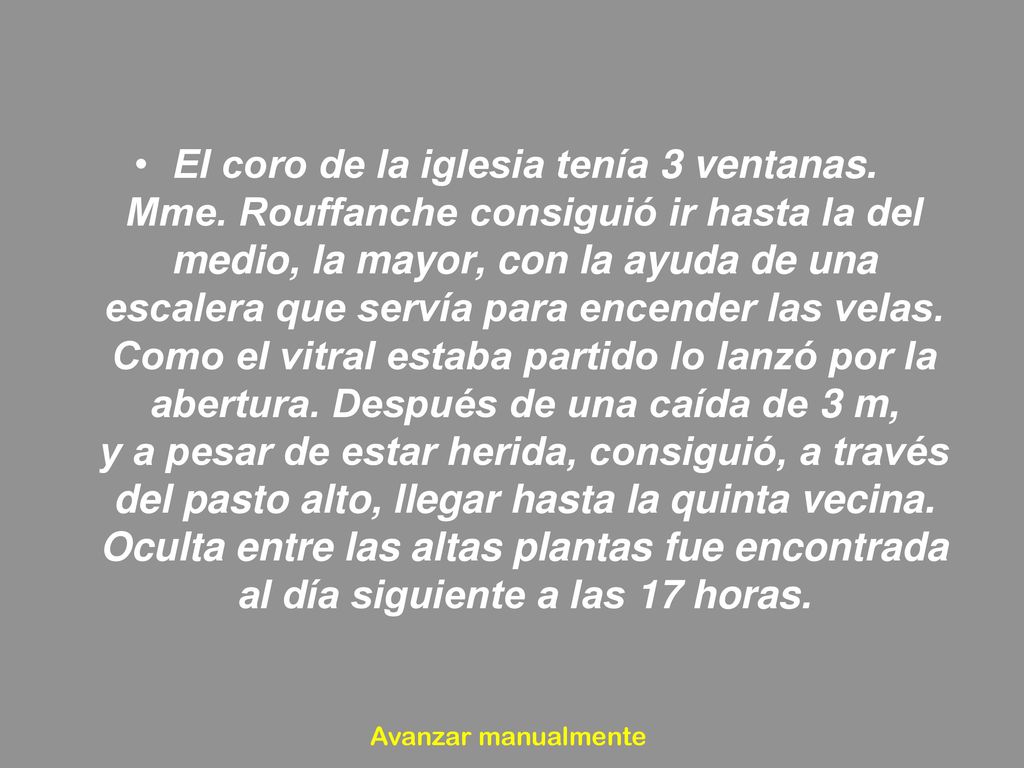 El coro de la iglesia tenía 3 ventanas. Mme