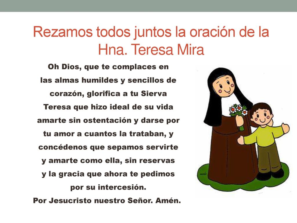 Rezamos todos juntos la oración de la Hna. Teresa Mira