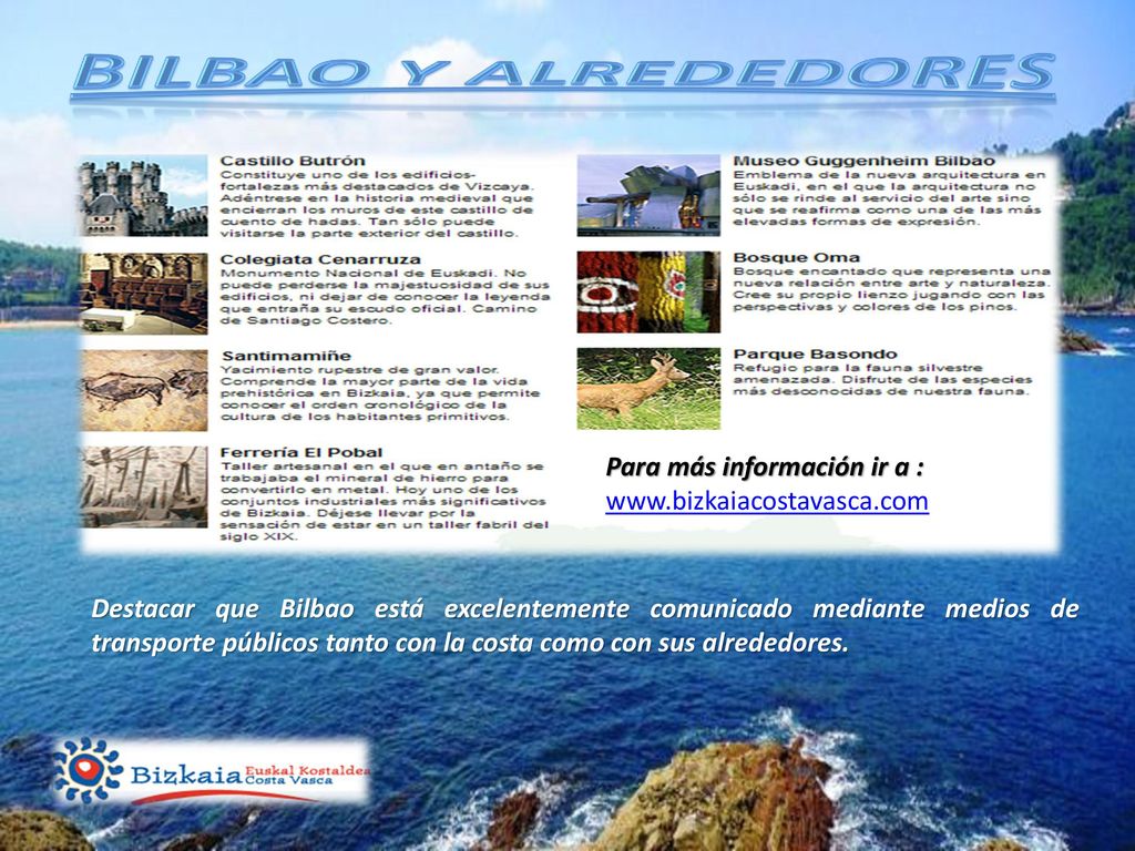 Bilbao y alrededores Para más información ir a :