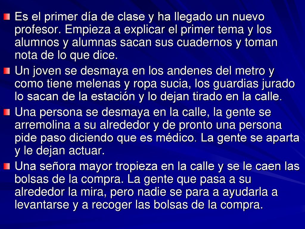 Es el primer día de clase y ha llegado un nuevo profesor
