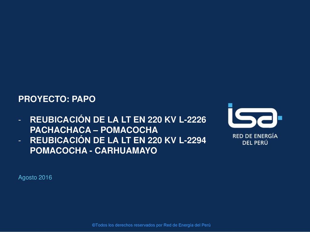 REUBICACIÓN DE LA LT EN 220 KV L-2226 PACHACHACA – POMACOCHA