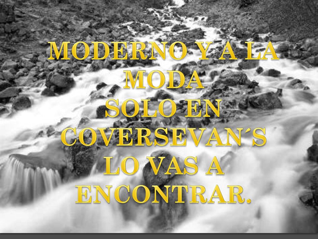 MODERNO Y A LA MODA SOLO EN COVERSEVAN´S LO VAS A ENCONTRAR.
