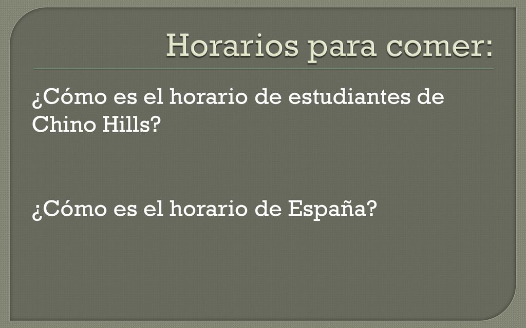 Horarios para comer: ¿Cómo es el horario de estudiantes de Chino Hills.