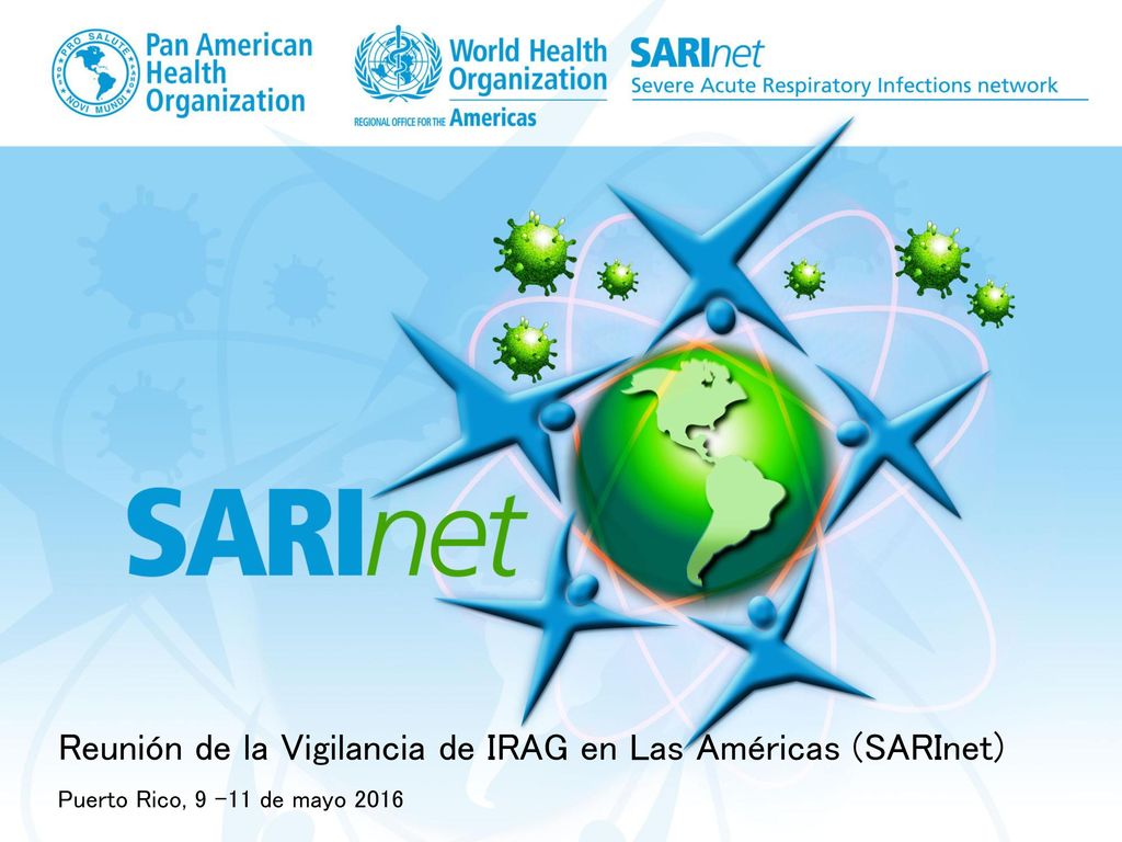 Reunión de la Vigilancia de IRAG en Las Américas (SARInet) Puerto Rico, de mayo 2016