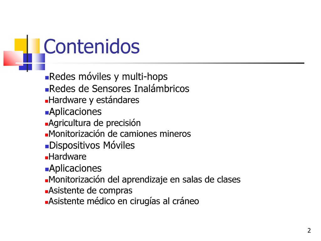 Contenidos Redes móviles y multi-hops Redes de Sensores Inalámbricos