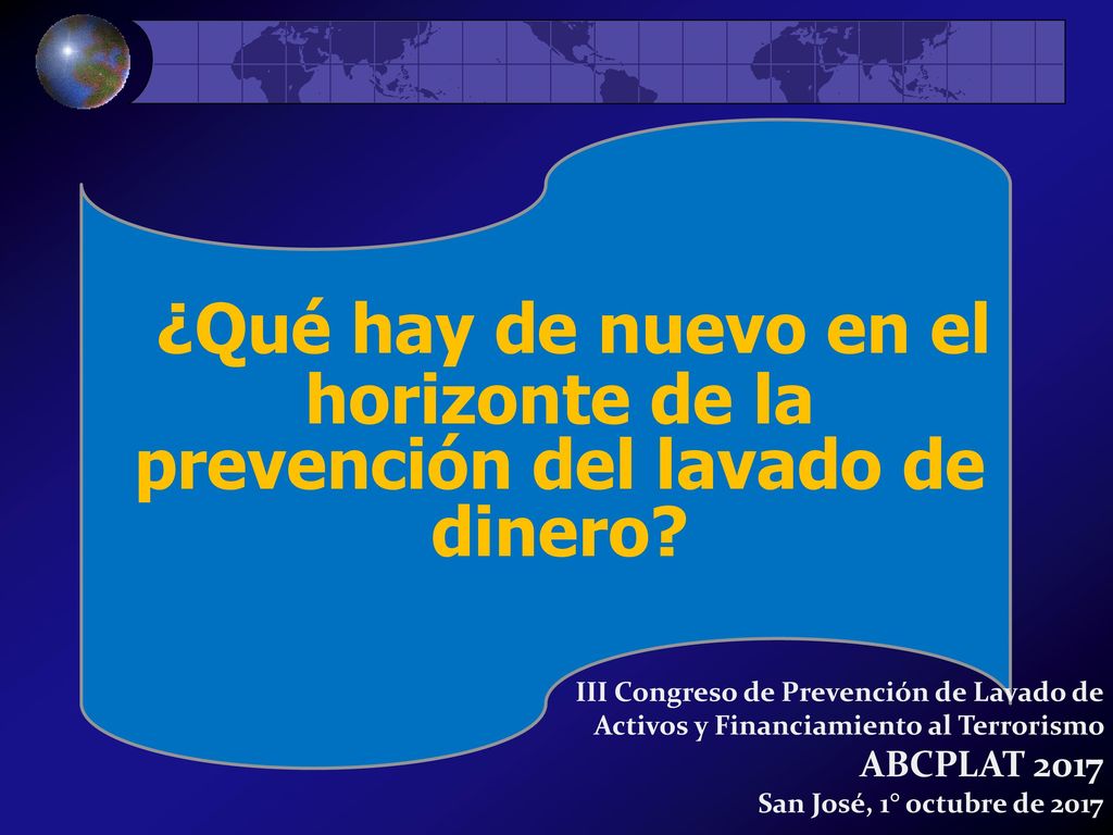 ¿Qué hay de nuevo en el horizonte de la prevención del lavado de dinero