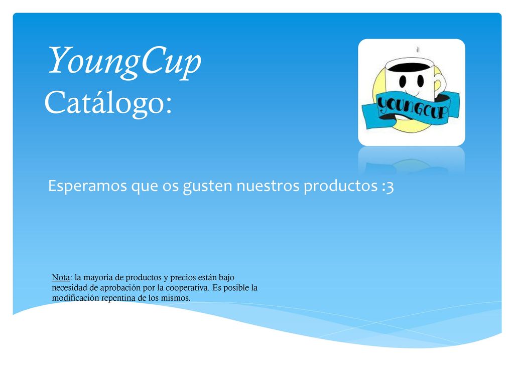 Esperamos que os gusten nuestros productos :3