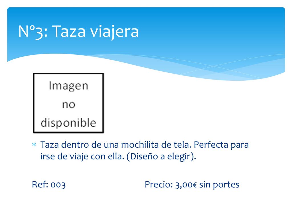 Nº3: Taza viajera Taza dentro de una mochilita de tela. Perfecta para irse de viaje con ella. (Diseño a elegir).